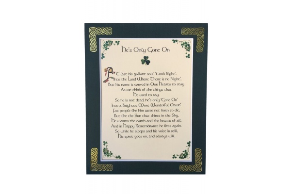 He's Only Gone On - 8x10 Matted